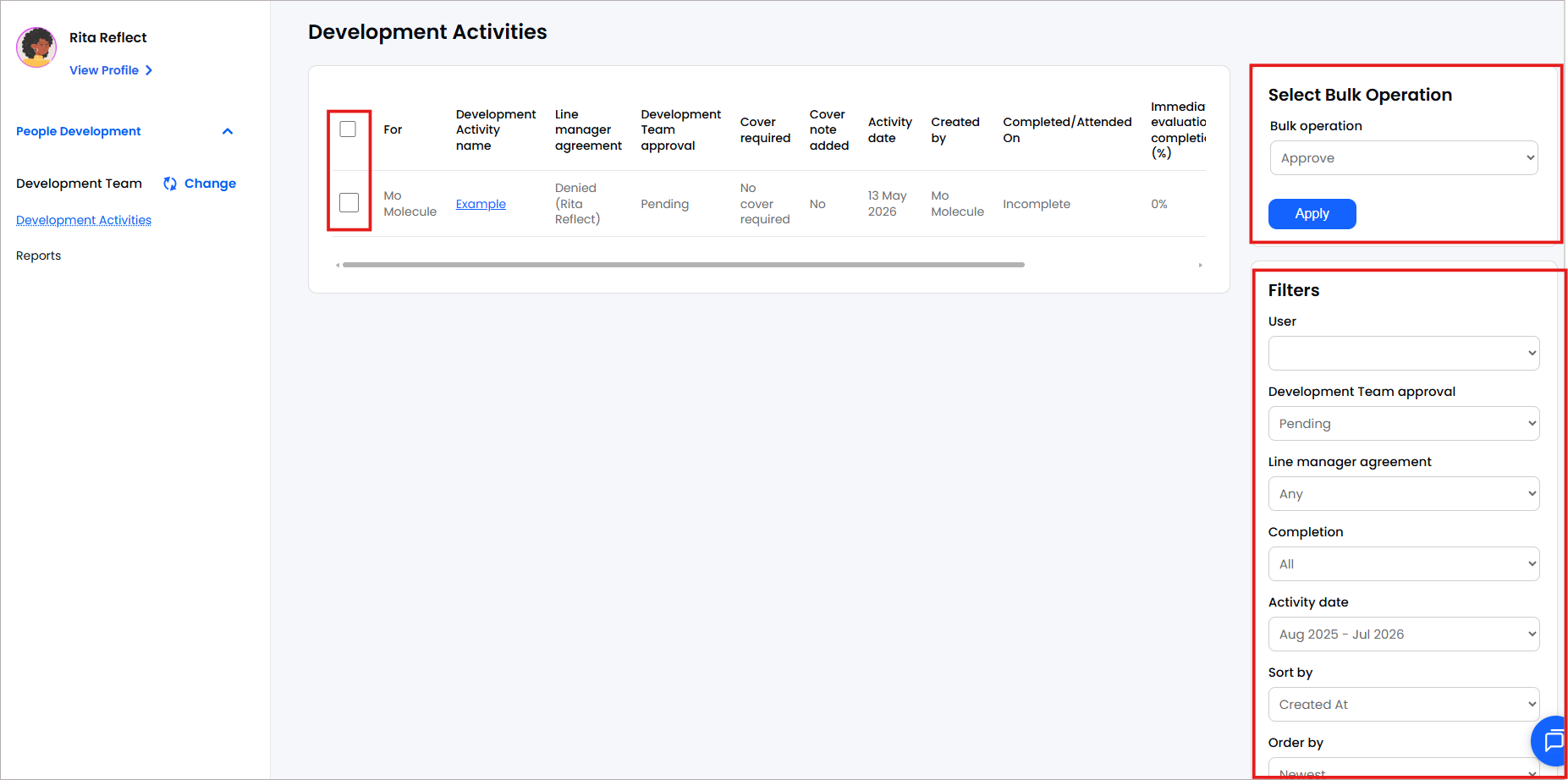 Select Development Development Team - Review and approve Development Activity requests